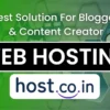 Best Hosting Solutions for Bloggers and Content Creators in India
