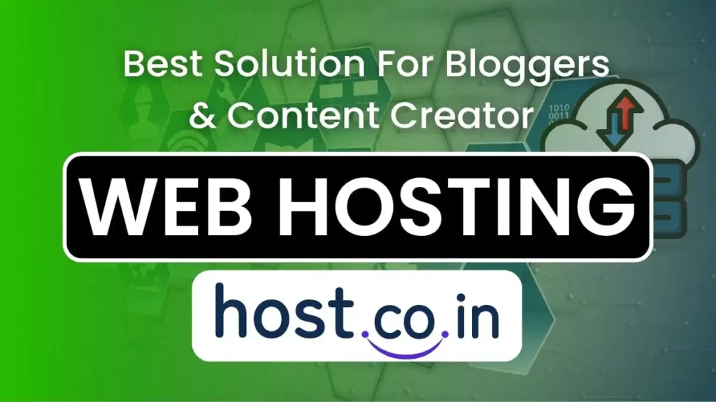 Best Hosting Solutions for Bloggers and Content Creators in India