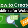Best Ways to Create Backlinks For Free in 2024