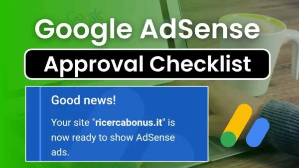 Google AdSense Approval Checklist Get Approved Fast in 2024
