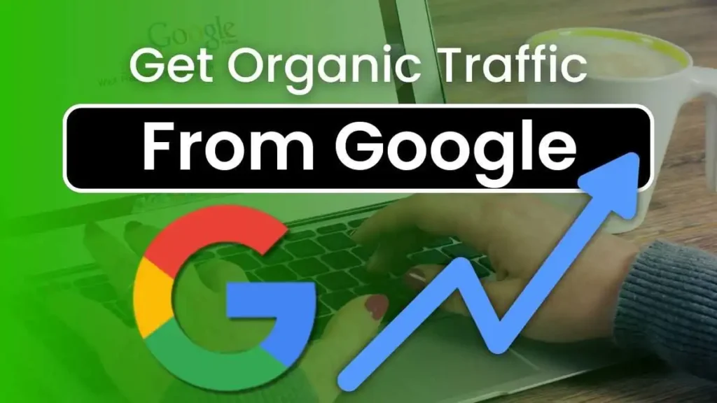 How to get organic website traffic in 2025