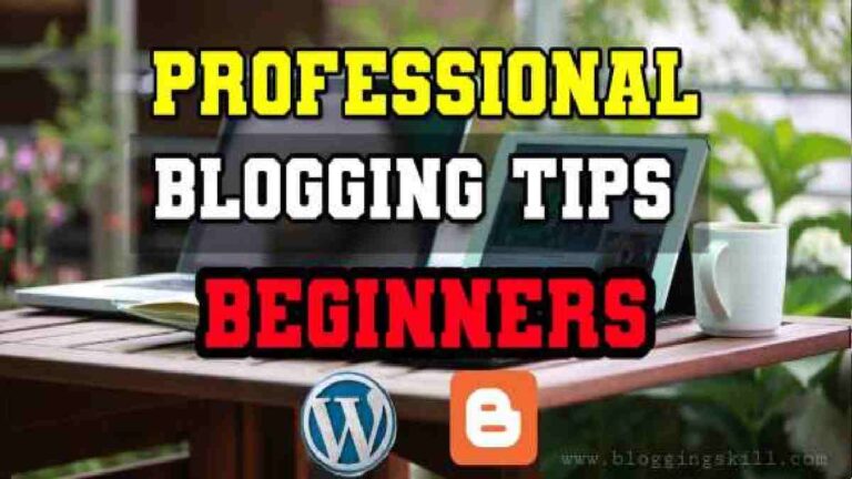 Proven Professional Blogging Tips for Beginners in Hindi 2020