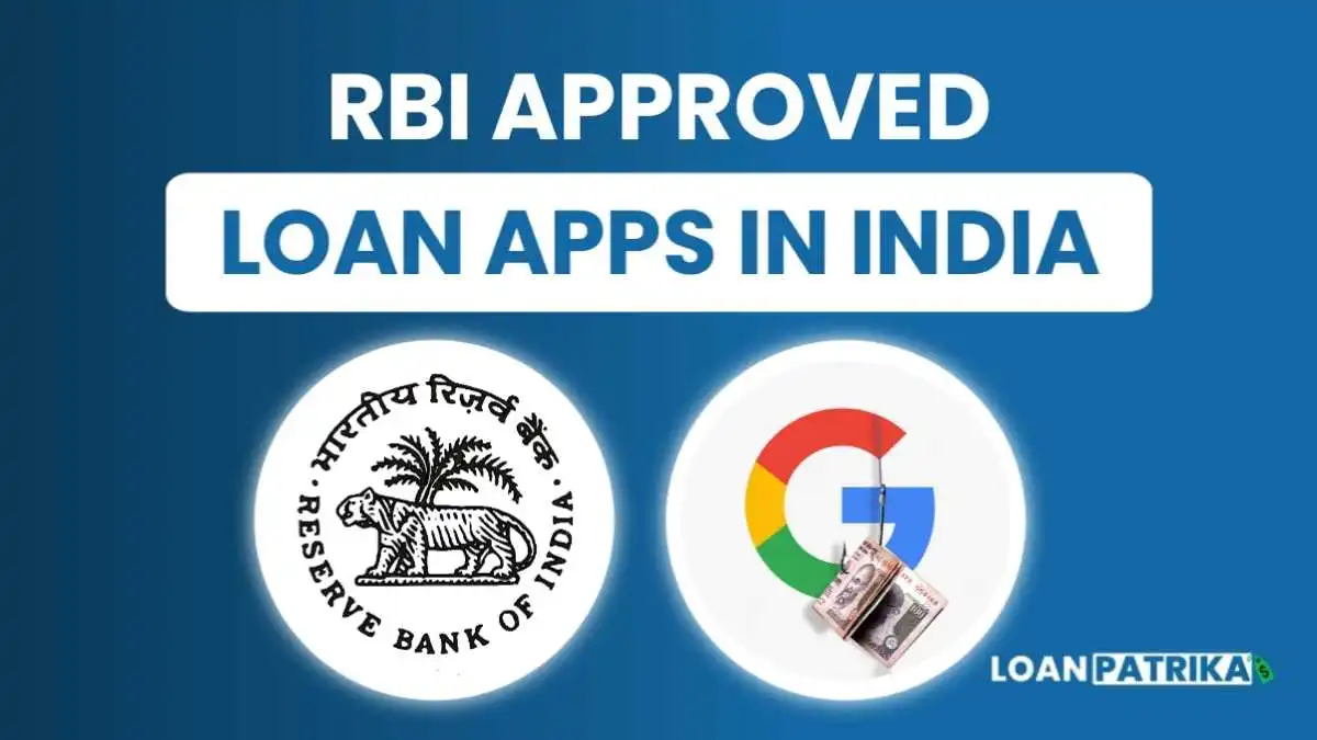 RBI Approved Loan Apps In India: ये है 5 Best RBI Approved Loan Apps